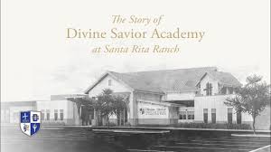 Santa Rita Ranch Campus | Divine Savior Academy (DSA)
