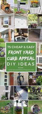 100 Cheap Easy Front Yard Curb Appeal Ideas Yard Ideas Cheap Front Yards Diy Diy Yard Decor