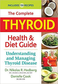 complete thyroid health and diet guide amazon co uk