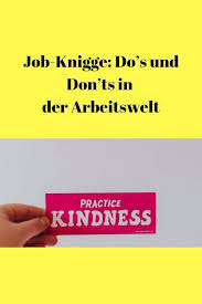Job Knigge Dos Und Don Ts In Der Arbeitswelt Knigge Business Knigge Job