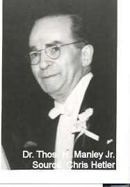Dr Thomas Henry Manley Jr. (1887-1950)