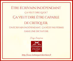 Indépendant in trésor de la langue française informatisé (the digitized treasury of the french language). Definition De L Ecrivain L Echangeoir D Ecriture Facebook
