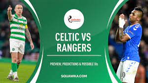 Home » football » scotland. Celtic V Rangers Prediction Preview Team News Scottish Premiership