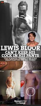 Lewis Bloor Can't Keep His Cock In His Pants - The Former Celebrity Big  Brother Star Snapchatted His Big Dong! - QueerClick