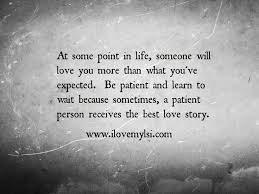 Cool The Best Love Story I Love My Lsi Love Relationship Quote Patience Love Q Best Quotes Love Che Best Love Stories Love Quotes Inspirational Quotes