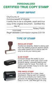 It is common these days for organizations, private persons and even the government to require certified true copies of documents. Customized Virginia Certified True Copy Stamps