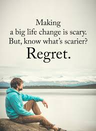 Make The Leap To A New Job Career Now S The Time Life Life Changes Regret Quotes