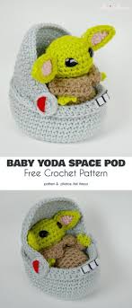 Baby Yoda And Space Pod Free Crochet Patterns Crochet Patterns Amigurumi Star Wars Crochet Crochet Animal Patterns