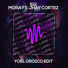 Check spelling or type a new query. Stream 512 Mora Y Jhay Cortez Yoel Orozco Edit By Latin Lab Music 2 0 Listen Online For Free On Soundcloud