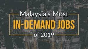 Every organisation hires on a regular basis, and the hr department ensures that the company continues to attract quality. Malaysia S Top Jobs In Demand For 2019 Eduadvisor