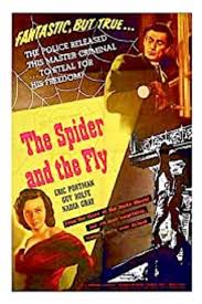 Hearing this the fly said to the spider, sire, you should entice some simpleton thus. The Spider And The Fly Movie Streaming Online Watch