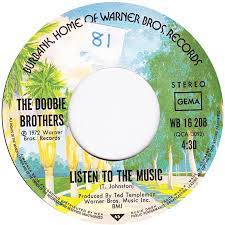 Listen To The Music The Doobie Brothers 1972 Music Memories Music Charts Oldies Music