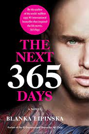 The Next 365 Days (365 dni #3) by Blanka Lipińska | Goodreads