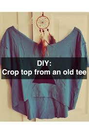 Diy Crop Top We All Have T Shirts That Have Gotten Too Big So This Is Perfect Diy Shirt Diy Clothes Diy Crop Top