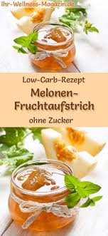 Low Carb Melonen Marmelade Fruchtaufstrich Rezept Ohne Zucker Rezepte Fruchte Melonen
