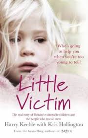Little Victim: The real story of... book by Harry Keeble