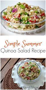 Simple Summer Quinoa Salad Recipe The Good Mama Recipe Quinoa Salad Recipes Salad Recipes Recipes