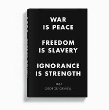 1984 War Is Peace Freedom Is Slavery Ignorance Is Strength Meaning Idea By Amy Phelps On Another Time George Orwell 1984 Book Words