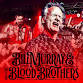 Bill Murray and His Blood Brothers event image