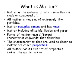 Noun the substance or substances of which any physical object consists or is composed: Mme Goold Grade 7 Science Ppt Video Online Download
