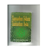 Tamadun islam & tamadun asia. Doc Tamadun Islam Dan Tamadun Asia Dr Ghazali Darusalam Academia Edu