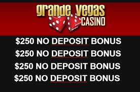 Grande Vegas 250 No Deposit Bonus Free Casino Slot Games Play Online Casino Online Casino Slots