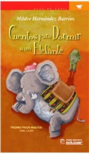 CUENTOS PARA DORMIR A UN ELEFANTE + GUIA DE LECTURA