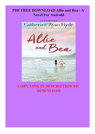 I'm not going to mince words here: Pdf Free Download Allie And Bea A Novel For Android Flip Ebook Pages 1 3 Anyflip Anyflip