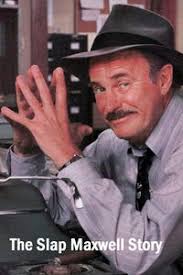 The Slap Maxwell Story