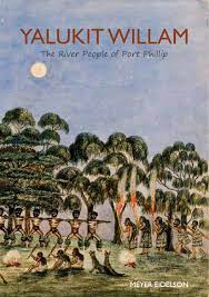 Yalukit Willam The River People Of Port Phillip Aboriginal Culture Aboriginal People Torres Strait Islander