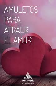 Amuletos Para Atraer El Amor Que Puedes Hacer En Casa Wemystic Receta Para El Amor Atraer El Amor Rituales Para El Amor