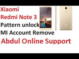 Xiaomi redmi note 3/ note 3 pro frp unlock or google account bypass. Redmi Note 3 Mi Account Remove Pattern Lock By Umt Dongle Youtube