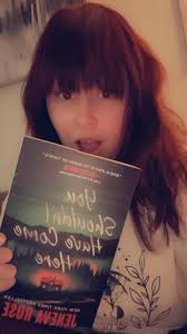 Review of "You Shouldn't Have Come Here" by Jeneva Rose