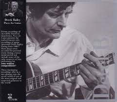 Pieces for Guitar by Derek Bailey (Album, Free Improvisation): Reviews,  Ratings, Credits, Song list