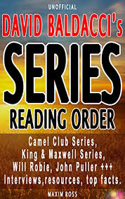 Jonathan dehaven, the shy head of the rare books division at the library of congress, is planning nothing more than an uneventful day amongst his oliver stone and the camel club are back in their most dangerous adventure yet a war on two fronts. David Baldacci Series List Complete Book List And Series Reading Order Camel Club King Maxwell Will Robie John Puller Interviews Resources Top Series Reading Order 2 English Edition Ebook M L R