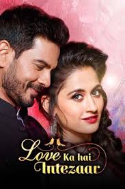How to watch and stream Love Ka Hai Intezaar