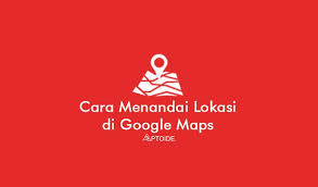 Apakah anda mengetahui cara mendaftarkan bisnis anda di google? Cara Menandai Lokasi Di Google Maps Rumah Kantor Dll Aptoide Id