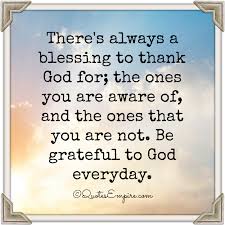 There S Always A Blessing To Thank God For Quotes Empire Blessed Quotes Gods Blessings Quotes Work Motivational Quotes