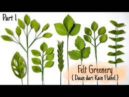 Felt Leaves Felt Greenery Cara Membuat Daun Dari Kain Flanel Part 1 Youtube Nel 2021 Fiori Feltro