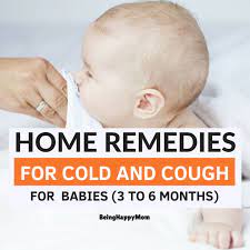 13 Best Home Remedies For Cold And Cough In Babies 3 To 6 Months Baby Cough Remedies Cold Home Remedies Baby Cold Remedies