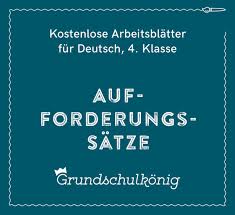 7 Kostenloses Arbeitsblatter Zu Aufforderungssatzen Fur Die 4 Klasse Der Grundschule Deutsch Grundschule Grundschule Grundschulkonig Erste Klasse