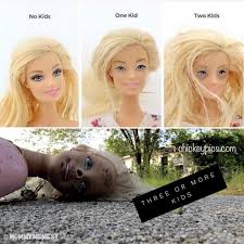 I Learned Today Who Took The Picture Of Mom Of 3 Children Barbie You Guys Yall Should Check Out Her Page Chickeypics Sh Funny Mom Memes Mom Memes Mom Humor