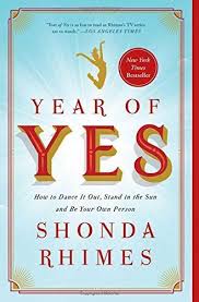Download Year Of Yes Pdf By Shonda Rhimes Best Self Help Books Dance It Out Books You Should Read