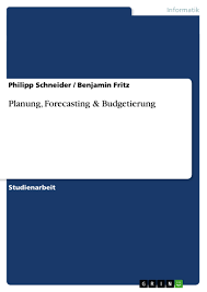Look through examples of budgetierung translation in sentences, listen to pronunciation and learn grammar. Planung Forecasting Budgetierung Grin