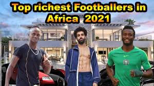 Forbes reveals the list of the top 10 richest football players in 2021: Top 10 Richest Footballers In Africa 2021 Top 10 Richest African Football Player 2021 Youtube