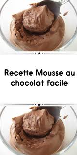 Recette Mousse Au Chocolat Facile Mousse Au Chocolat Facile Recette Mousse Au Chocolat Recette Mousse