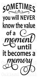 Inspirational Stencil Sometimes You Will Never Know The Value Etsy Life Quotes Words Sayings