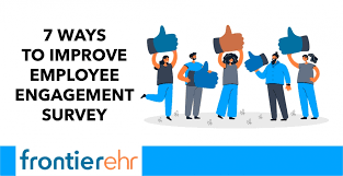 7 Ways To Improve Employee Engagement Survey - Frontier e-HR