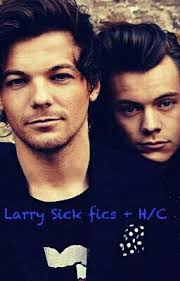 Larry Sick fics + H/C