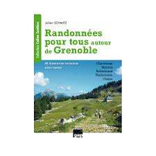Carte de randonn?s by rando editions. Livre Topo Randonnees Autour De Grenoble De Julien Schmitz Gap Editions Montania Sport